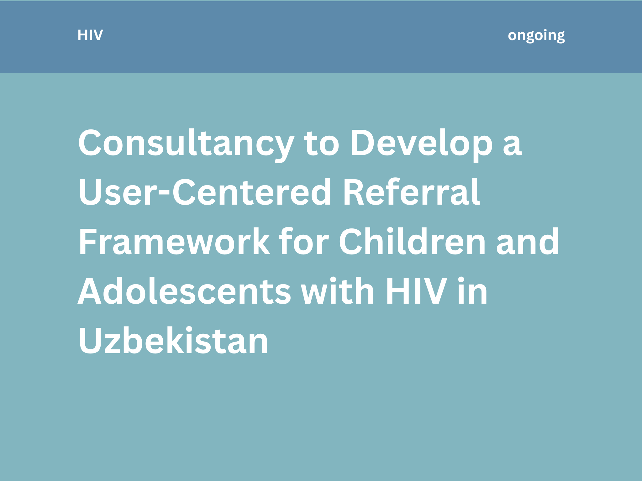 Consultancy to Develop a User-Centered Referral Framework for Children and Adolescents with HIV in Uzbekistan
